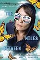 The Miles Between   [MILES BETWEEN] [Paperback]