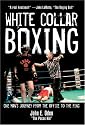 White Collar Boxing: One Man's Journey from the Office to the Ring