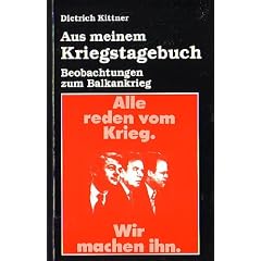 Aus meinem Kriegstagebuch: Beobachtungen zum Balkankrieg