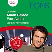 H&ouml;rbuch Moon Palace - Auster Lektürehilfe. PONS Lektürehilfe - Moon Palace - Paul Auster