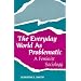 The Everyday World As Problematic: A Feminist Sociology (Northeastern Series in Feminist Theory)