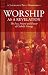 Worship as a Revelation: The Past Present and Future of Catholic Liturgy