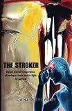 The stroker : Danzie Stewart's experience of having a stroke and his fight for survival