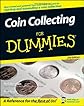 Coin Collecting For Dummies (For Dummies (Sports & Hobbies))