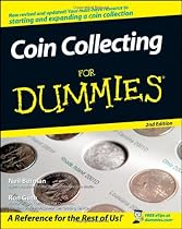 Coin Collecting For Dummies