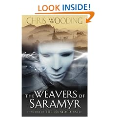 The Weavers of Saramyr (The Braided Path, Book 1): Weavers of Saramyr Bk.1