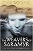 The Weavers of Saramyr (The Braided Path, Book 1): Weavers of Saramyr Bk.1