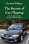 The Secrets of Car Flipping: A Step b...