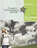 The Confident Student 6th Edition (Student Achievement Series)