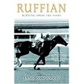 Ruffian (Burning from the Start) (Reprint) (Paperback)