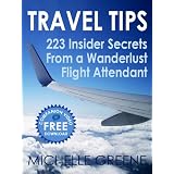 Travel Tips (223 Insider Tips From a Wanderlust Flight Attendant)
