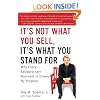 It's Not What You Sell, It's What You Stand For: Why Every Extraordinary Business Is Driven by Purpose