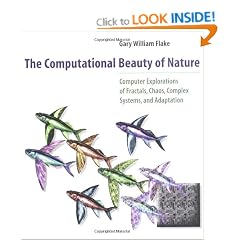 The Computational Beauty of Nature: Computer Explorations of Fractals, Chaos, Complex Systems and Adaptation (Bradford Books)
