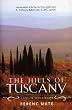 The Hills of Tuscany: A New Life in an Old Land