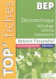 Electrotechnique BEP : Technologie, sch�mas, automatisme