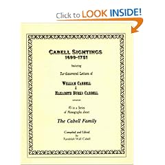 Cabell Sightings: 1699-1751 - featuring rediscovered letters of William Cabbell & Elizabeth Burke