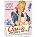 Classic Household Hints: Over 500 Old and New Tips for a Happier Home