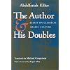 The Author and His Doubles: Essays on Classical Arabic Culture (Middle East Literature in Translation)