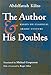 The Author and His Doubles: Essays on Classical Arabic Culture (Middle East Literature In Translation)