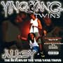 Alley Return of the Ying Yang Twins