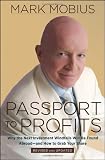 Passport to Profits: Why the Next Investment Windfalls Will be Found Abroad and How to Grab Your Share