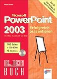 Microsoft PowerPoint 2003 . Erfolgreich präsentieren