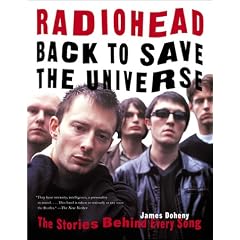 Radiohead: Back to Save the Universe : The Stories Behind Every Song