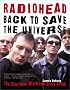 Radiohead: Back to Save the Universe : The Stories Behind Every Song
