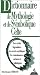 Dictionnaire de mythologie et de symbolique