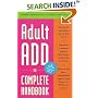 Adult ADD: The Complete Handbook
