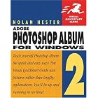 Click here to buy  Adobe Photoshop Album 2 for Windows (Visual QuickStart Guide)  by Nolan Hester.