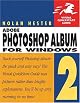Adobe Photoshop Album 2 for Windows (Visual QuickStart Guide)