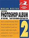 Adobe Photoshop Album 2 for Windows (Visual QuickStart Guide)