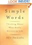 Simple Words: Thinking About What Really Matters In Life