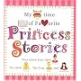 My Bedtime Book of Favorite Princess Stories
