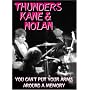 Thunders, Kane,  & Nolan - You Can't Put Your Arms Around a Memory
