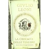 La crociata delle tenebredi Giulio Leoni