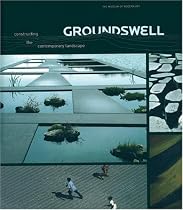 Groundswell: Constructing the Contemporary Landscape