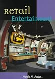 RETAIL ENTERTAINMENT