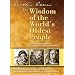 Earth's Elders: The Wisdom of the World's Oldest People