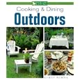 Cooking & Dining Outdoors (Backyard Living)
