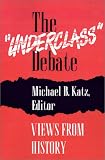 The"Underclass" Debate