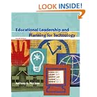 Educational Leadership and Planning for Technology (4th Edition) by Anthony G. Picciano