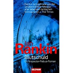 Blutschuld: Ein Inspector-Rebus-Roman