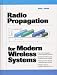 Radio Propagation for Modern Wireless Systems