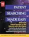 Book Patent Searching Made Easy: How to Do Patent Searches on the Internet and in the Library