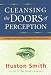 Book Cleansing the Doors of Perception: The Religious Significance of Entheogenic Plants and Chemicals