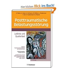Posttraumatische Belastungsst�rung: Leitlinie und Quellentext