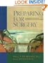 Preparing for Surgery: A Mind-Body Approach to Enhance Healing and Recovery