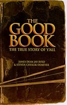 The Good Book: The True Story of Y'All The Good Book: The True Story of Y'All